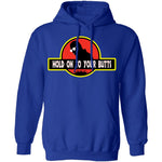 Hold On To Your Butts T-Shirt CustomCat