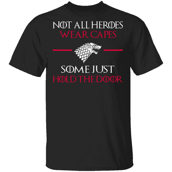 Hold The Door T-Shirt CustomCat