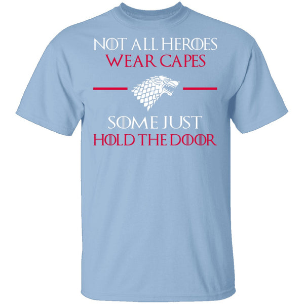 Hold The Door T-Shirt CustomCat