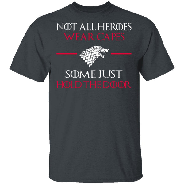 Hold The Door T-Shirt CustomCat
