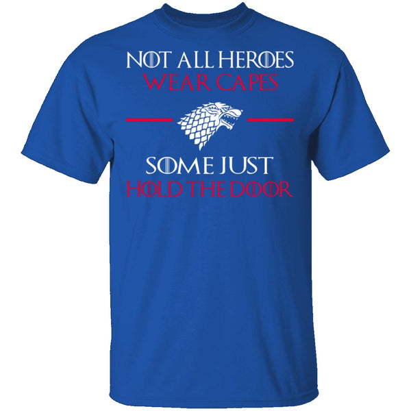 Hold The Door T-Shirt CustomCat