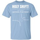 Holy Shift T-Shirt CustomCat
