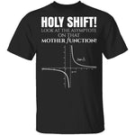 Holy Shift T-Shirt CustomCat