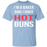 Hot Buns Baker T-Shirt CustomCat