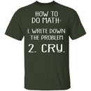 How To Do Math T-Shirt CustomCat
