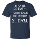 How To Do Math T-Shirt CustomCat