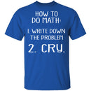 How To Do Math T-Shirt CustomCat