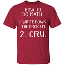 How To Do Math T-Shirt CustomCat