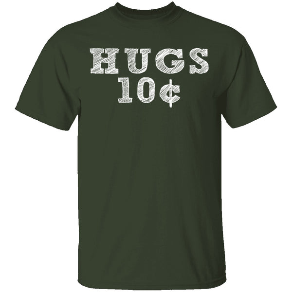 Hugs 10c T-Shirt CustomCat