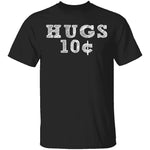 Hugs 10c T-Shirt CustomCat