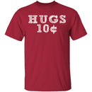 Hugs 10c T-Shirt CustomCat