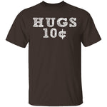 Hugs 10c T-Shirt CustomCat