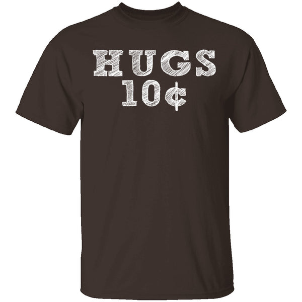 Hugs 10c T-Shirt CustomCat
