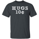 Hugs 10c T-Shirt CustomCat