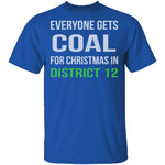 Hunger Games Everyone Gets Coal T-Shirt CustomCat