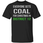 Hunger Games Everyone Gets Coal T-Shirt CustomCat