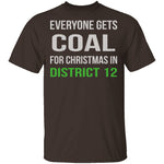 Hunger Games Everyone Gets Coal T-Shirt CustomCat