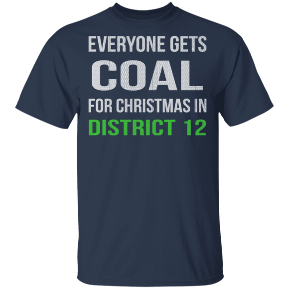 Hunger Games Everyone Gets Coal T-Shirt CustomCat