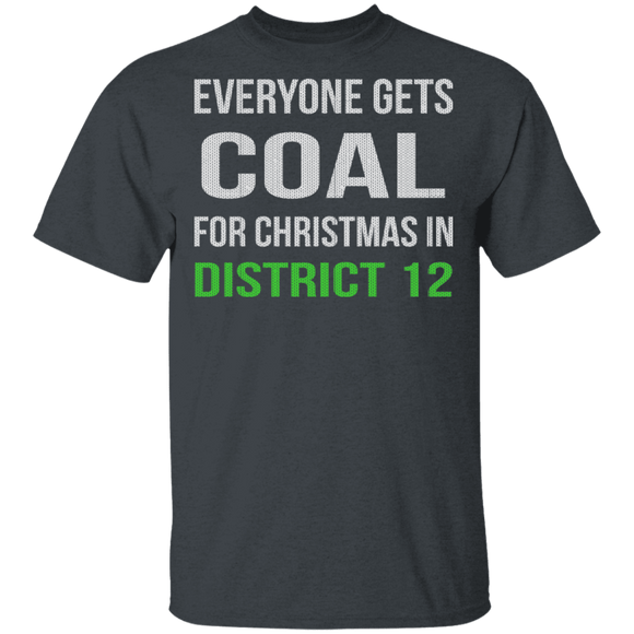 Hunger Games Everyone Gets Coal T-Shirt CustomCat