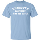 Hungover Last Night T-Shirt CustomCat