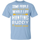 Hunting Buddy T-Shirt CustomCat