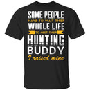 Hunting Buddy T-Shirt CustomCat