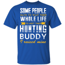 Hunting Buddy T-Shirt CustomCat