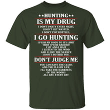 Hunting Is My Drug T-Shirt
