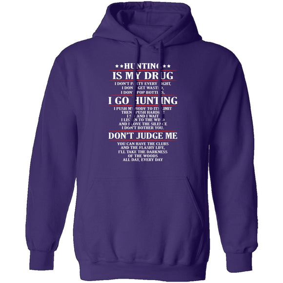 Hunting Is My Drug T-Shirt CustomCat