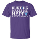 Hunting Makes Me Happy T-Shirt CustomCat