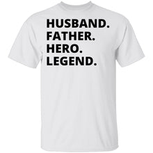 Husband Father Hero Legend T-Shirt