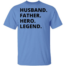 Husband Father Hero Legend T-Shirt