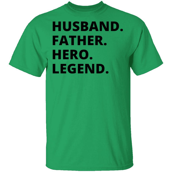 Husband Father Hero Legend T-Shirt CustomCat