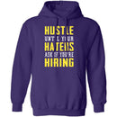 Hustle Until Your Haters Ask If You're Hiring T-Shirt CustomCat