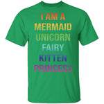 I Am A Mermaid Unicorn Fairy Kitten Princess T-Shirt CustomCat