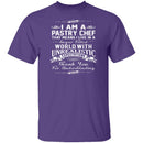 I Am A Pastry Chef T-Shirt CustomCat