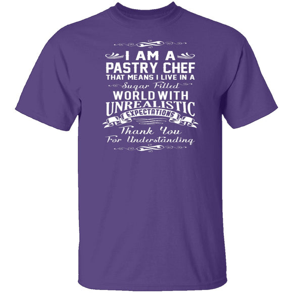 I Am A Pastry Chef T-Shirt CustomCat