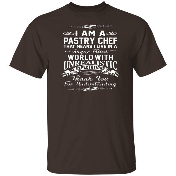 I Am A Pastry Chef T-Shirt CustomCat