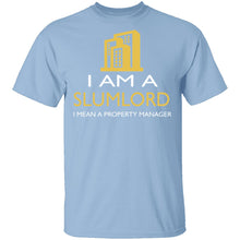 I Am A Slumlord T-Shirt