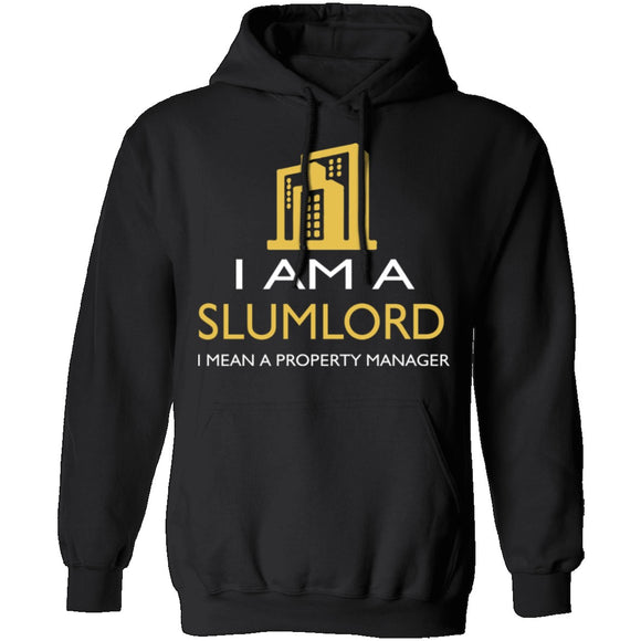 I Am A Slumlord T-Shirt CustomCat