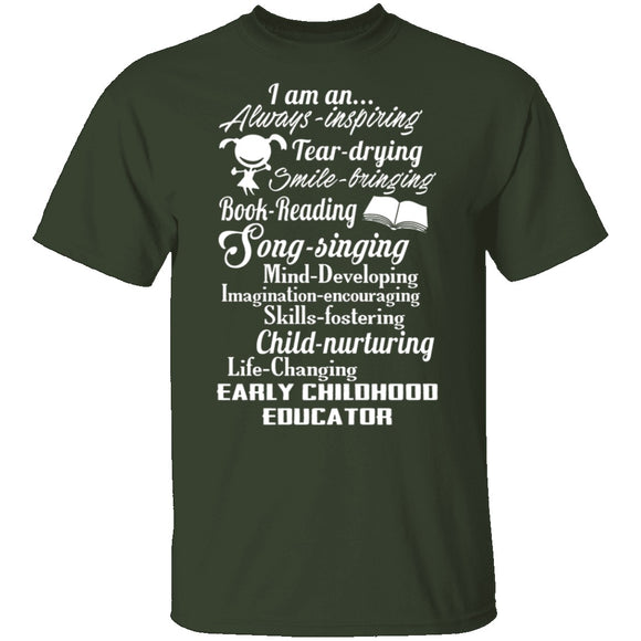 I Am An Early Childhood Educator T-Shirt CustomCat