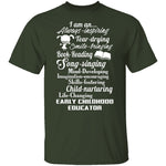 I Am An Early Childhood Educator T-Shirt CustomCat