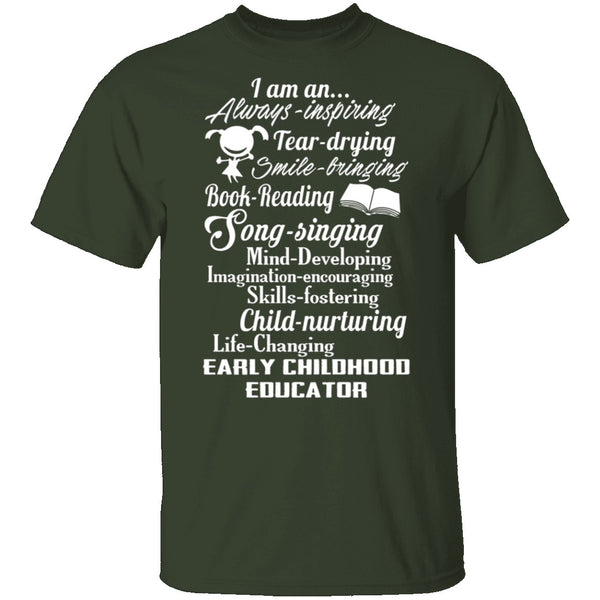 I Am An Early Childhood Educator T-Shirt CustomCat
