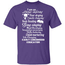 I Am An Early Childhood Educator T-Shirt CustomCat