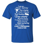 I Am An Early Childhood Educator T-Shirt CustomCat