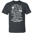 I Am An Early Childhood Educator T-Shirt CustomCat