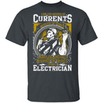 I Am An Electrician T-Shirt CustomCat