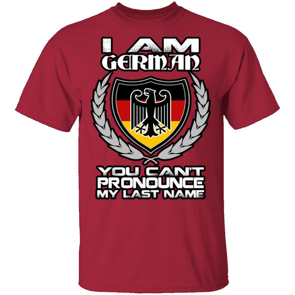 I Am German T-Shirt CustomCat