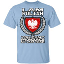 I Am Polish T-Shirt CustomCat