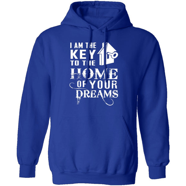 I Am The Key To The Home Of Your Dreams T-Shirt CustomCat